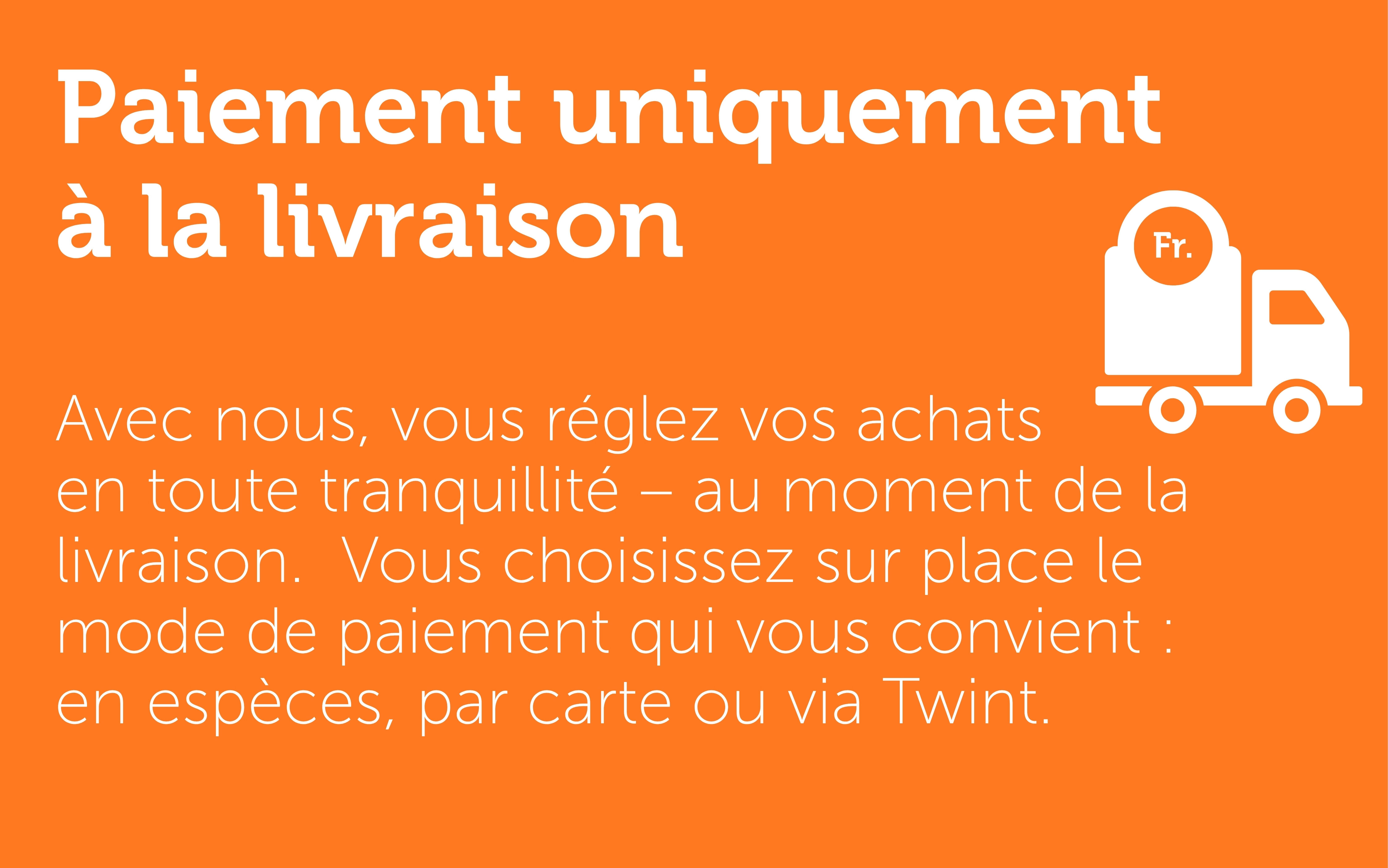 Paiement uniquement à la livraison